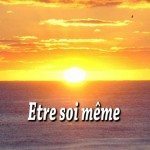 Être Soi-même